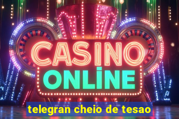 telegran cheio de tesao